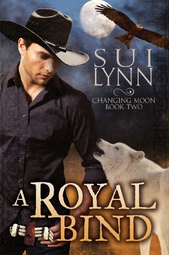 Cover for Sui Lynn · A Royal Bind - Changing Moon (Paperback Bog) [2 Revised edition] (2013)