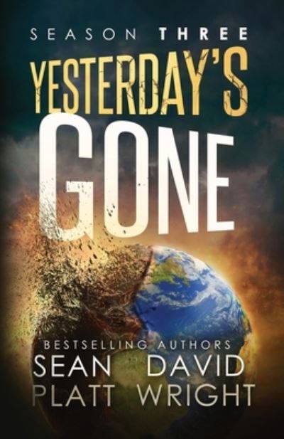 Yesterday's Gone Season Three - Sean Platt - Książki - Sterling & Stone - 9781629551616 - 28 lutego 2023