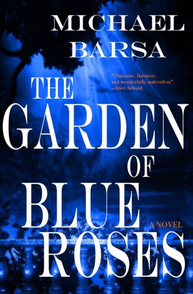 Cover for Michael Barsa · The Garden of Blue Roses (Paperback Book) (2018)