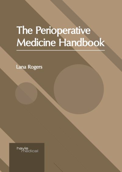 Cover for Lana Rogers · The Perioperative Medicine Handbook (Hardcover Book) (2020)