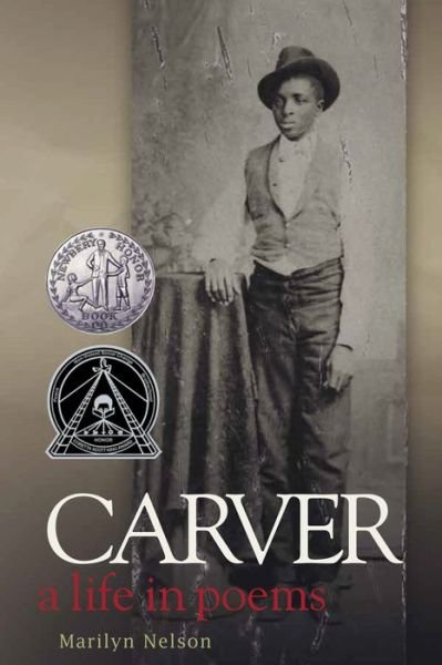 Cover for Marilyn Nelson · Carver: A Life in Poems (Paperback Book) (2022)
