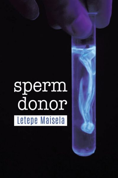 Cover for Letepe Maisela · Sperm Donor (Book) (2022)