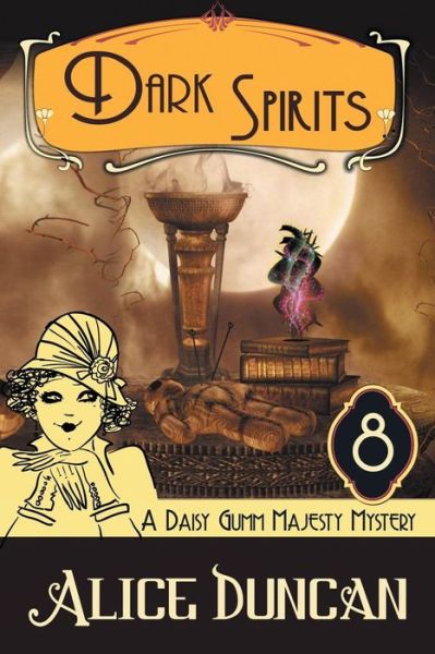 Cover for Alice Duncan · Dark Spirits (A Daisy Gumm Majesty Mystery, Book 8) (Pocketbok) (2019)