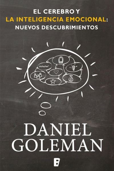 Cover for Daniel Goleman · El cerebro y la inteligencia emocional / The Brain and Emotional Intelligence: New Insights (Paperback Bog) (2022)
