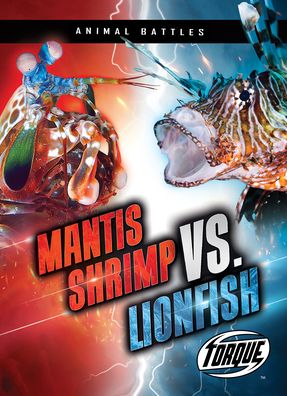 Cover for Kieran Downs · Mantis Shrimp vs. Lionfish (Hardcover Book) (2022)