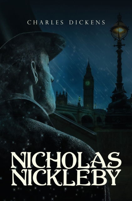 Cover for Charles Dickens · Nicholas Nickleby (Innbunden bok) (2020)