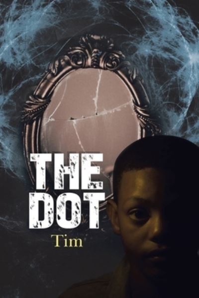 Cover for Tim · The Dot. (Paperback Book) (2020)