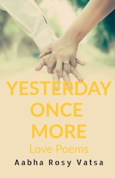 Cover for Aabha Rosy · Yesterday Once More (Buch) (2020)