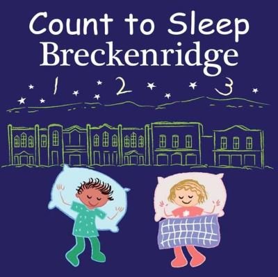 Cover for Adam Gamble · Count to Sleep Breckenridge - Count To Sleep (Board book) (2022)