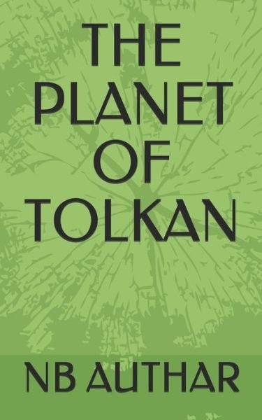 Cover for Nb Authar · The Planet of Tolkan (Taschenbuch) (2019)