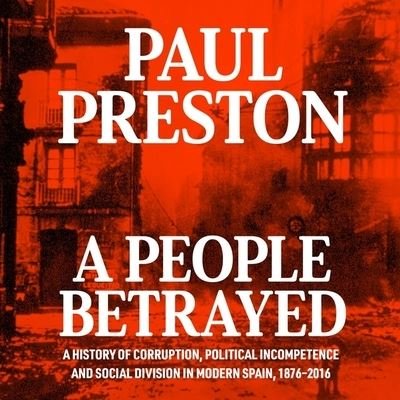 Cover for Paul Preston · A People Betrayed Lib/E (CD) (2020)
