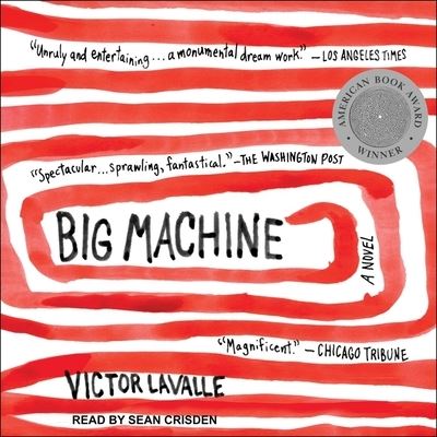 Cover for Victor LaValle · Big Machine A Novel (CD) (2017)