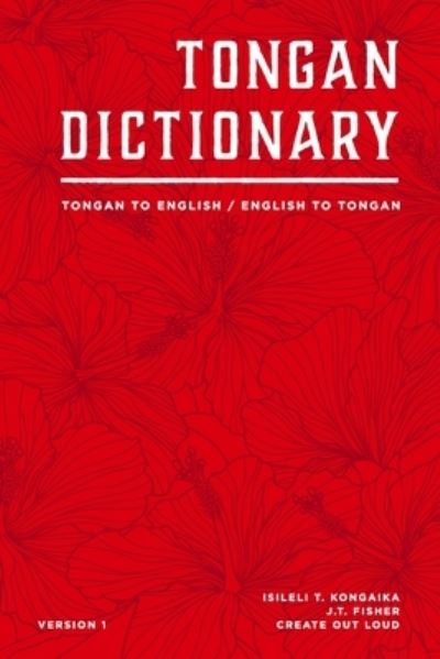 Cover for J T Fisher · Tongan Dictionary: Tongan To English / English To Tongan (Taschenbuch) (2019)