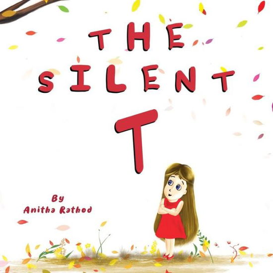 Cover for Anitha Rathod · The silent T (Paperback Book) (2019)