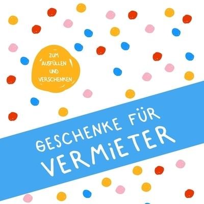 Cover for Herz Geschenkidee · Geschenke fur Vermieter (Paperback Bog) (2019)