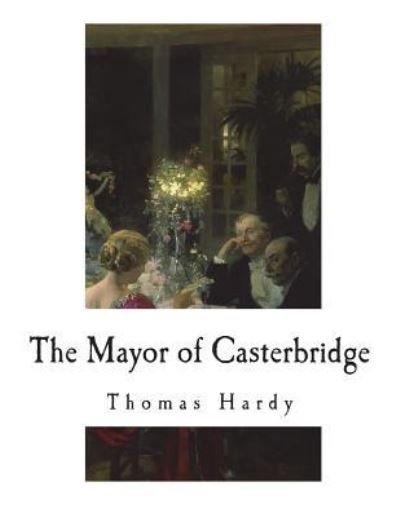 Cover for Thomas Hardy · The Mayor of Casterbridge (Taschenbuch) (2018)