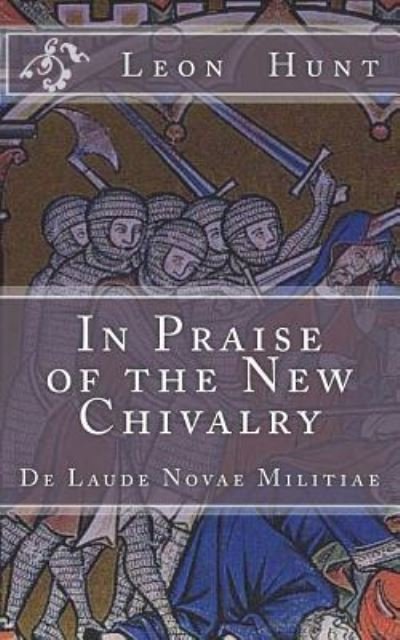 Cover for Leon Roger Hunt · In Praise of the New Chivalry (Taschenbuch) (2018)