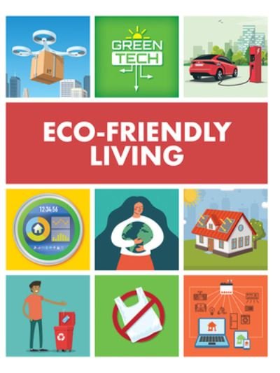 Eco-Friendly Living - Katie Dicker - Livres - PowerKids Press - 9781725338616 - 30 juillet 2022