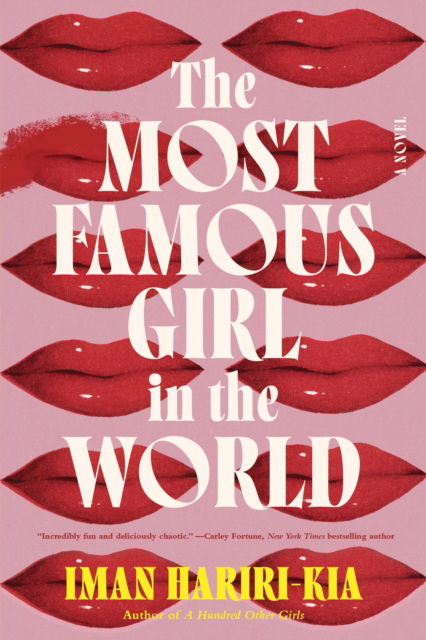 The Most Famous Girl in the World: A Novel - Iman Hariri-Kia - Książki - Sourcebooks, Inc - 9781728270616 - 17 października 2024