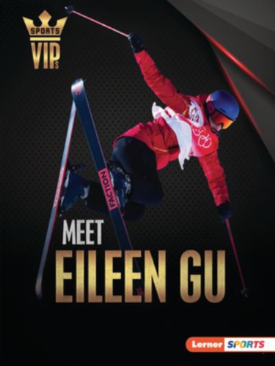 Cover for Margaret J. Goldstein · Meet Eileen Gu (Book) (2023)