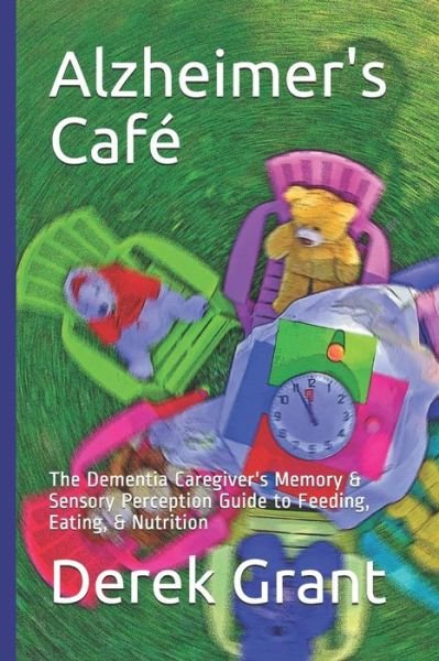 Cover for Derek Grant · Alzheimer's Caf (Taschenbuch) (2019)