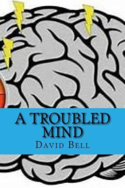 Cover for David Bell · A Troubled Mind (Pocketbok) (2018)