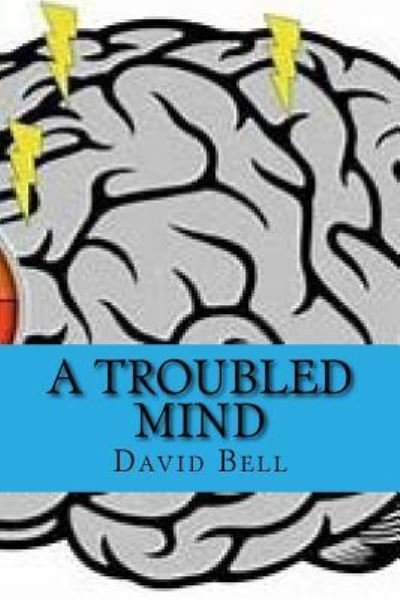 Cover for David Bell · A Troubled Mind (Taschenbuch) (2018)