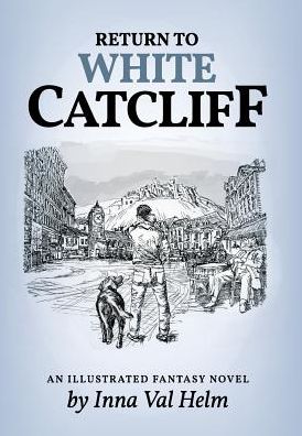 Cover for Inna Val Helm · Return To White Catcliff (Hardcover Book) (2019)