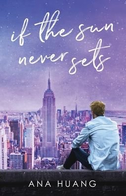 Cover for Ana Huang · If the Sun Never Sets - If Love (Paperback Book) (2020)