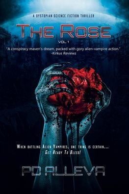 Cover for Pd Alleva · The Rose Vol. 1 A Dystopian Science Fiction Thriller (Paperback Bog) (2020)