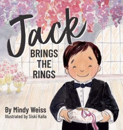 Cover for Mindy Weiss · Jack Brings the Rings (Hardcover Book) (2021)