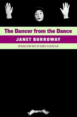 Janet Burroway · The Dancer from the Dance (Pocketbok) (2024)