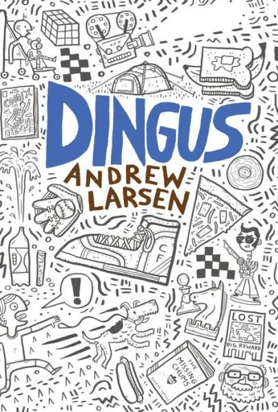 Cover for Andrew Larsen · Dingus (Hardcover Book) (2017)