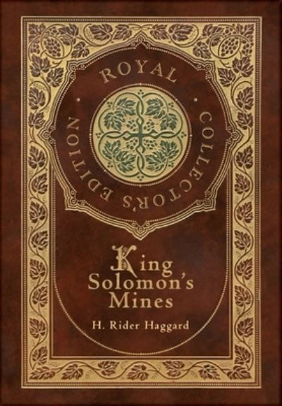 King Solomon's Mines (Royal Collector's Edition) (Case Laminate Hardcover with Jacket) - Sir H Rider Haggard - Livres - Engage Books - 9781774765616 - 24 octobre 2021