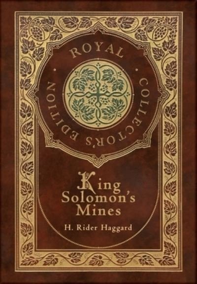 Cover for Sir H Rider Haggard · King Solomon's Mines (Royal Collector's Edition) (Case Laminate Hardcover with Jacket) (Gebundenes Buch) [Royal Collector's edition] (2021)