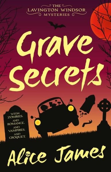 Cover for Alice James · Grave Secrets - The Lavington Windsor Series (Paperback Book) (2020)