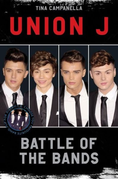 Cover for Tina Campanella · Union J and District 3 - Battle of the Bands (Paperback Bog) (2013)