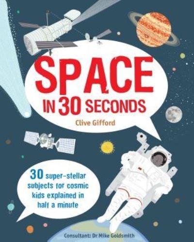 Cover for Clive Gifford · Space in 30 Seconds (Buch) (2016)