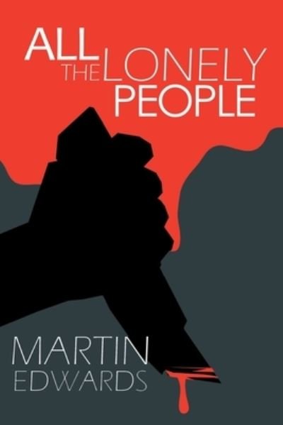 Cover for Martin Edwards · All the Lonely People (Pocketbok) (2021)