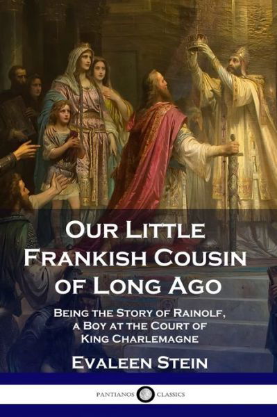 Cover for Evaleen Stein · Our Little Frankish Cousin of Long Ago (Paperback Book) (1917)