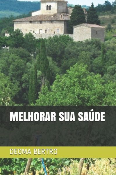 Cover for Deoma Bertro · Melhorar Sua Sa de (Taschenbuch) (2019)