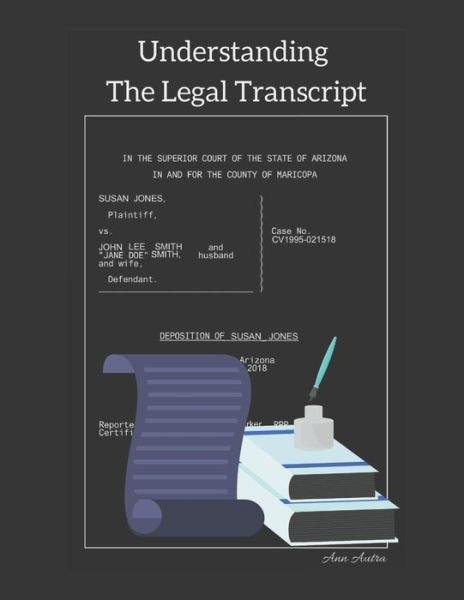 Cover for Ann Autra · Understanding The Legal Transcript (Paperback Bog) (2020)