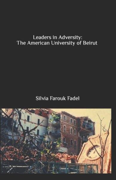 Cover for Silvia Farouk Fadel · Leaders in Adversity (Paperback Book) (2019)