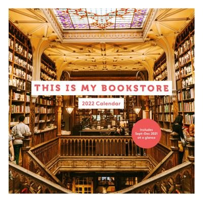Cover for Chronicle Books · 2022 Wall Calendar: This Is My Bookstore (Calendar) (2021)
