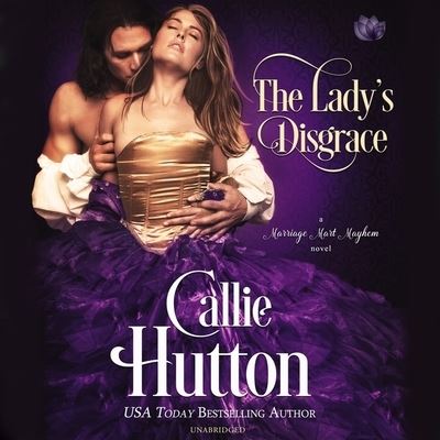 The Lady's Disgrace Lib/E - Callie Hutton - Music - Blackstone Publishing - 9781799911616 - March 2, 2021