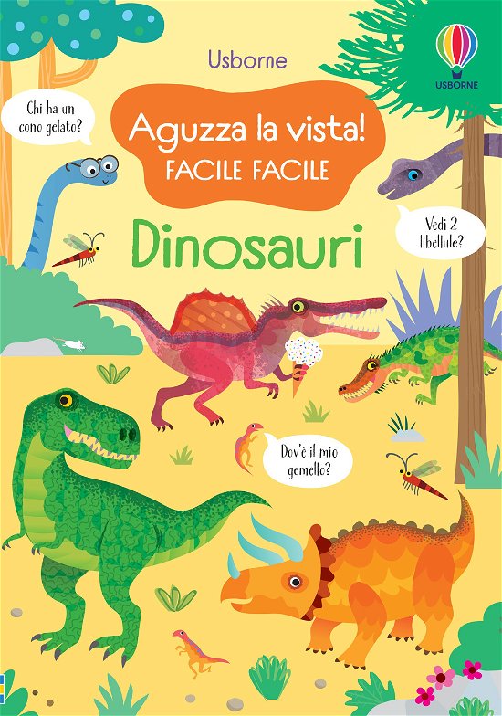 Cover for Kirsteen Robson · Dinosauri. Aguzza La Vista! Facile Facile. Ediz. A Colori (LP)