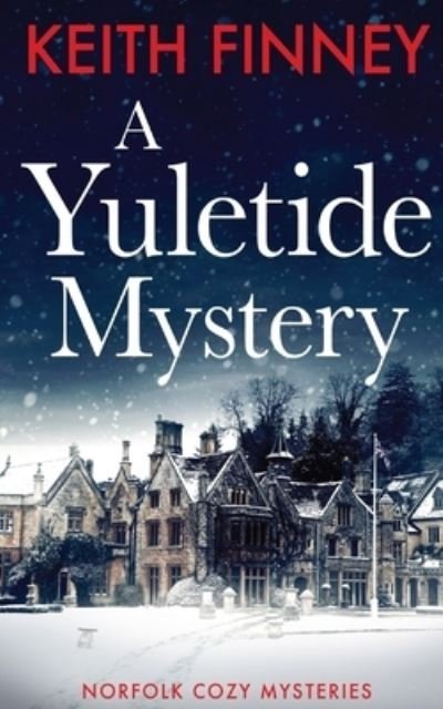 Cover for Keith Finney · A Yuletide Mystery (Paperback Book) (2020)