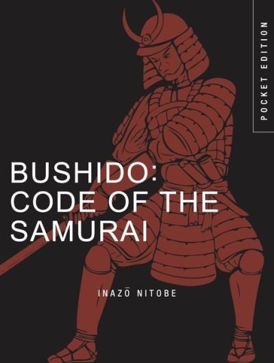 Cover for Inazo Nitobe · Bushido: Code of the Samurai (Paperback Bog) (2024)