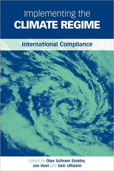 Cover for Olav Schram Stokke · Implementing the Climate Regime: International Compliance (Hardcover Book) (2005)