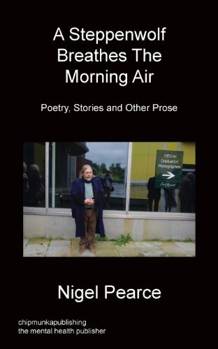 Cover for Nigel Pearce · A Steppenwolf Breathes The Morning Air (Pocketbok) (2013)